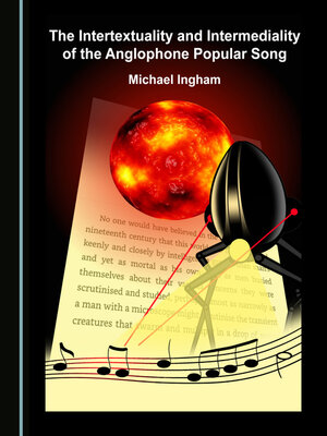 cover image of The Intertextuality and Intermediality of the Anglophone Popular Song